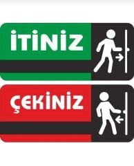 İTİNİZ - ÇEKİMİZ KAPI UYARI ETİKETİ (STİCKER)  (9×21 CM)